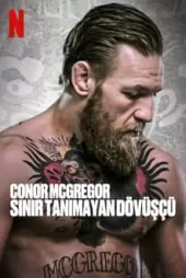 Conor McGregor: Sınır Tanımayan Dövüşçü