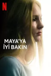 Maya'ya İyi Bakın
