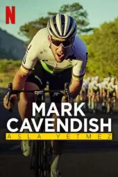 Mark Cavendish: Asla Yetmez