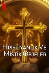 Hristiyanlık ve Mistik Objeler