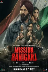 Mission Raniganj The Great Bharat Rescue