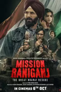 Mission Raniganj The Great Bharat Rescue