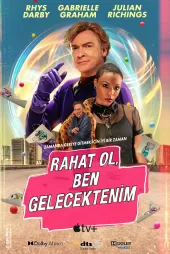 Rahat Ol, Ben Gelecektenim
