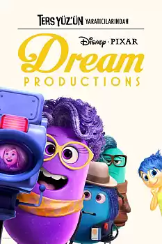 Ters Yüz'ün Yaratıcılarından Dream Productions