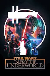 Star Wars Tales of the Underworld
