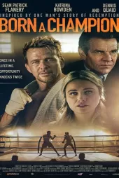 Born a Champion izle