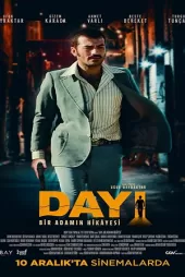Dayı: Bir Adamın Hikâyesi