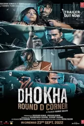 Dhokha Round D Corner