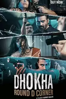 Dhokha Round D Corner