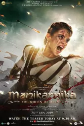 Manikarnika Jhansi Kraliçesi izle
