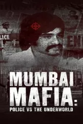 Mumbai Mafyası ve Polis Karşı Karşıya