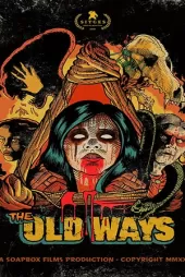 The Old Ways izle
