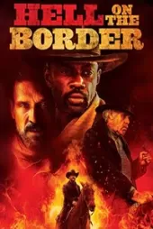 Hell on the Border izle