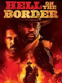 Hell on the Border izle