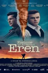 Kesişme İyi ki Varsın Eren