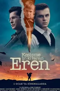 Kesişme İyi ki Varsın Eren