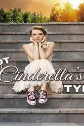Not Cinderella's Type