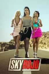 Sky Rojo 2.Sezon izle